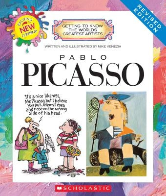Pablo Picasso (Revised Edition) (Getting to Know the World's Greatest Artists) by Venezia, Mike
