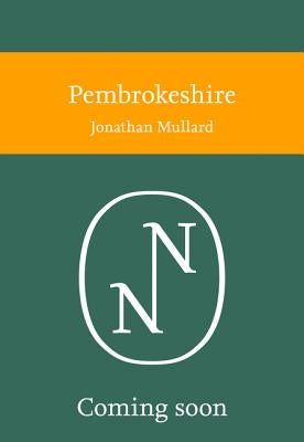 Pembrokeshire (Collins New Naturalist Library, Book 141) by Mullard, Jonathan