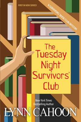 The Tuesday Night Survivors' Club by Cahoon, Lynn