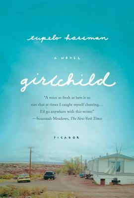 Girlchild by Hassman, Tupelo