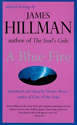 A Blue Fire by Hillman, James
