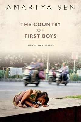 The Country of First Boys: And Other Essays by Sen, Amartya