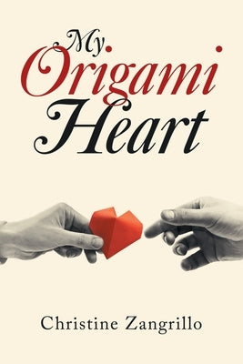 My Origami Heart by Zangrillo, Christine
