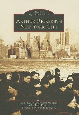 Arthur Rickerby's New York City by Ceresi, Frank