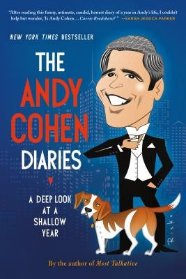 Andy Cohen Diaries by Cohen, Andy