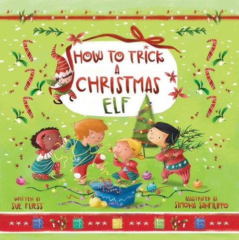 How to Trick a Christmas Elf, Volume 3 by Fliess, Sue