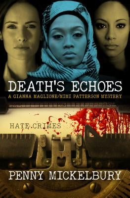 Death's Echoes by Mickelbury, Penny