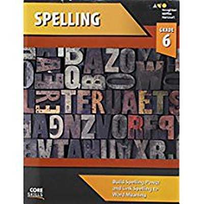 Steck-Vaughn Core Skills Spelling: Workbook Grade 6 by Steck-Vaughn Company