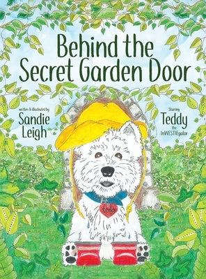 Behind the Secret Garden Door by Leigh, Sandie