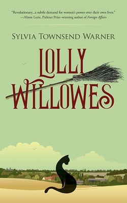 Lolly Willowes by Warner, Sylvia Townsend