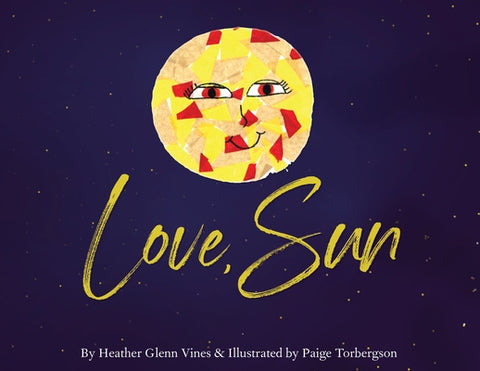 Love, Sun by Vines, Heather Glenn