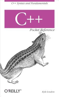 C++ Pocket Reference by Loudon, Kyle