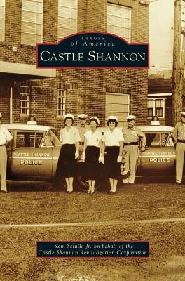 Castle Shannon by Sciullo, Sam, Jr.