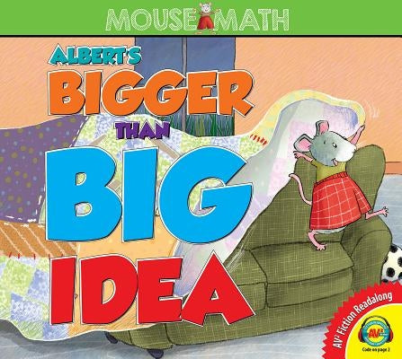 Albert's Bigger Than Big Idea by May, Eleanor