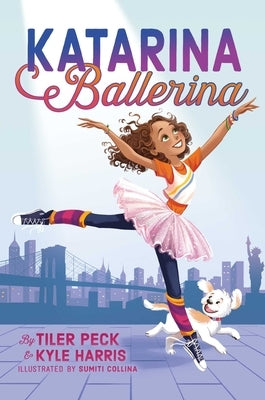 Katarina Ballerina, Volume 1 by Peck, Tiler