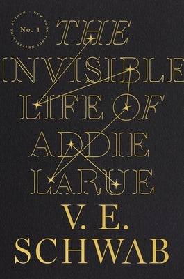 The Invisible Life of Addie Larue by Schwab, V. E.
