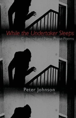 While the Undertaker Sleeps by Johnson, Peter