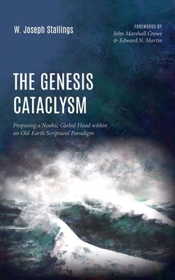 The Genesis Cataclysm by Stallings, W. Joseph