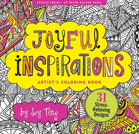 Joyful Inspirations Adult Coloring Book (31 Stress-Relieving Designs) by Peter Pauper Press Inc