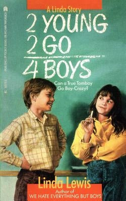 2 Young 2 Go for Boys by Lewis
