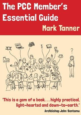 The Pcc Member's Essential Guide by Tanner, Mark