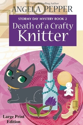Death of a Crafty Knitter by Pepper, Angela
