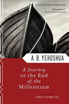 A Journey to the End of the Millennium by Yehoshua, A. B.