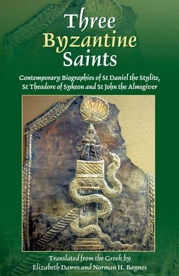 Three Byzantine Saints by Dawes, Elizabeth