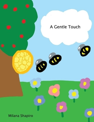 A Gentle Touch by Shapiro, Milana