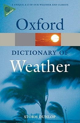 Dictionary of Weather 2e by Dunlop, Storm