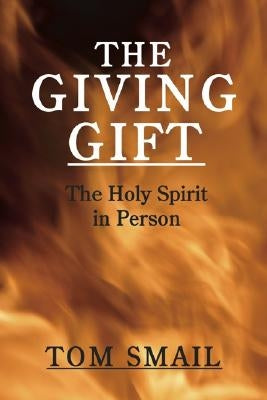 The Giving Gift by Smail, Tom