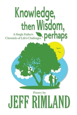 Knowledge then Wisdom, perhaps by Rimland