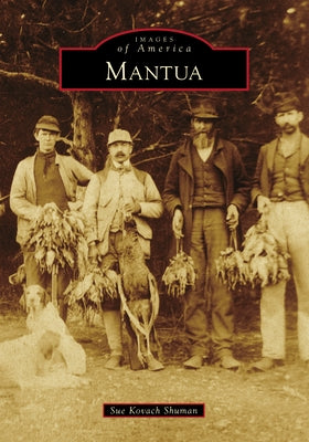 Mantua by Shuman, Sue Kovach