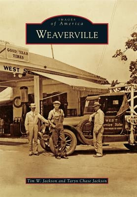 Weaverville by Jackson, Tim W.