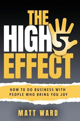 The High-Five Effect by Ward, Matt