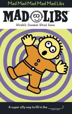 Mad Mad Mad Mad Mad Libs by Price, Roger