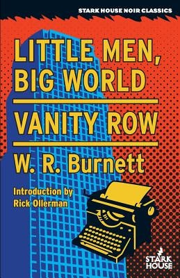 Little Men, Big World / Vanity Row by Burnett, W. R.