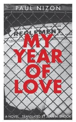 My Year of Love by Nizon, Paul