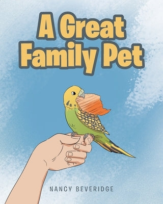 A Great Family Pet by Beveridge, Nancy