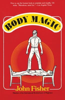 Body Magic by Fisher, John