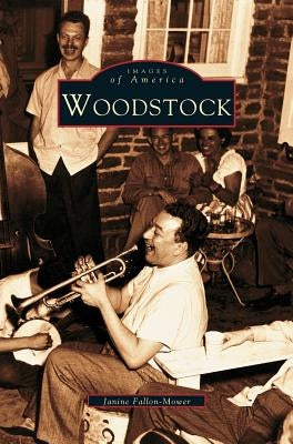 Woodstock by Fallon-Mower, Janine