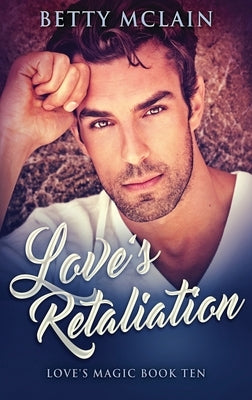 Love's Retaliation by McLain, Betty