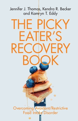 The Picky Eater's Recovery Book by Thomas, Jennifer J.