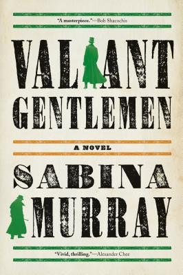 Valiant Gentlemen by Murray, Sabina