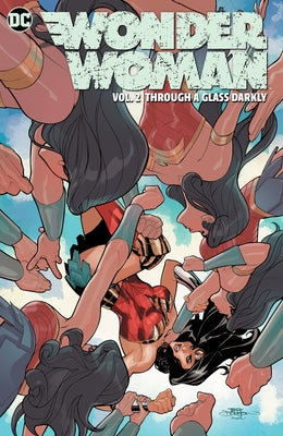 Wonder Woman Vol. 2: Through a Glass Darkly by Cloonan, Becky