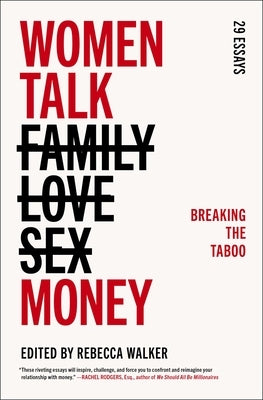 Women Talk Money: Breaking the Taboo by Walker, Rebecca