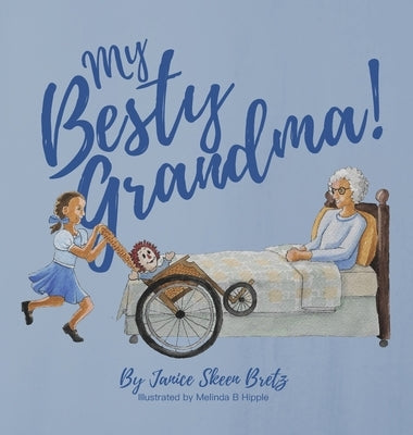 My Besty Grandma! by Bretz, Jan