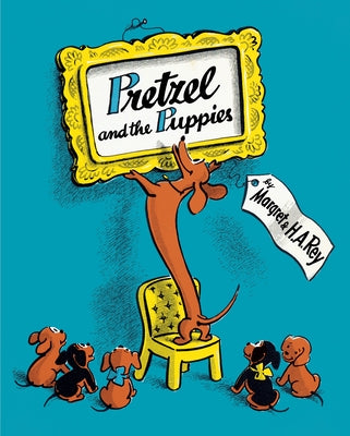 Pretzel and the Puppies by Rey, H. A.