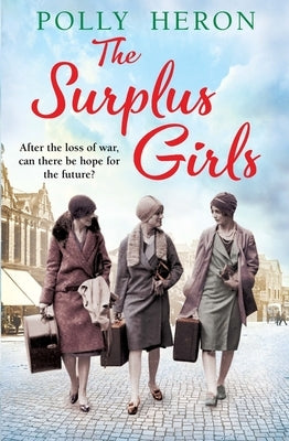 The Surplus Girls by Heron, Polly