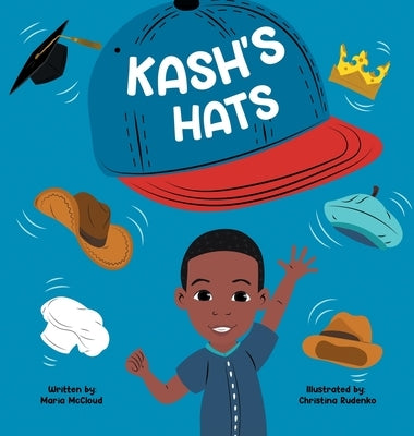 Kash's Hats by McCloud, Maria